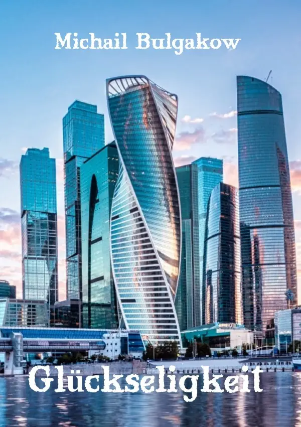 Cover: 9783819774782 | Glückseligkeit | DE | Michail Bulgakow | Taschenbuch | 72 S. | Deutsch