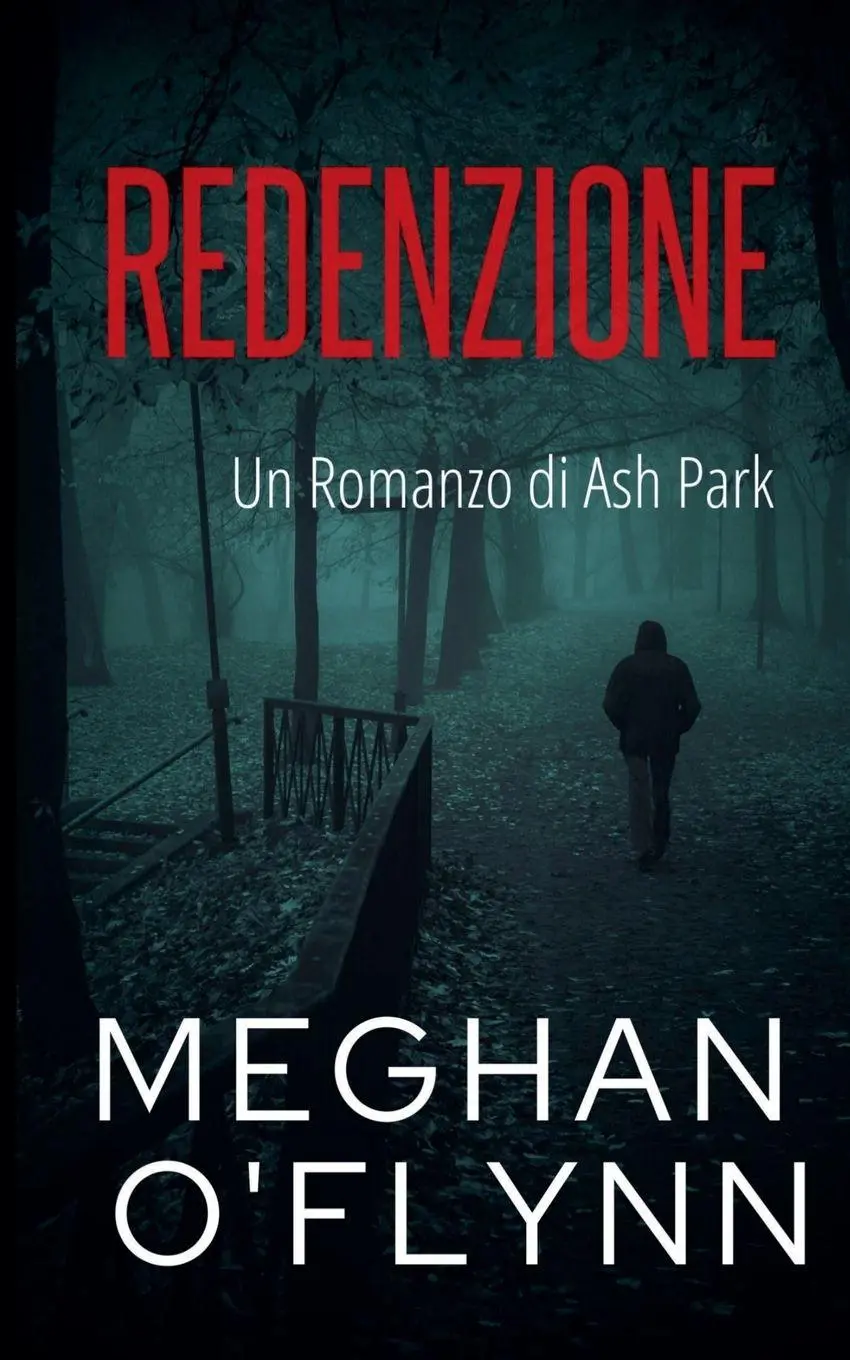 Cover: 9798230874782 | Redenzione | Un Romanzo di Ash Park | Meghan O'Flynn | Taschenbuch
