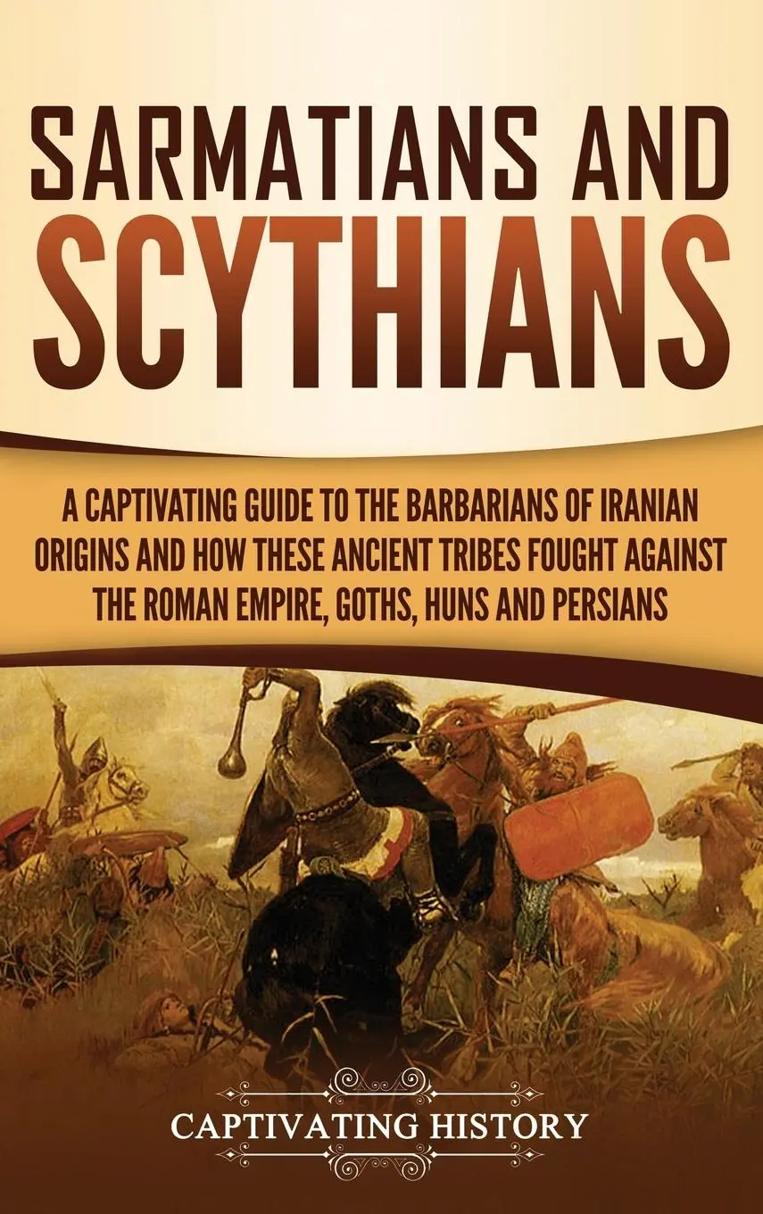 Cover: 9781950924882 | Sarmatians and Scythians | Captivating History | Buch | Gebunden