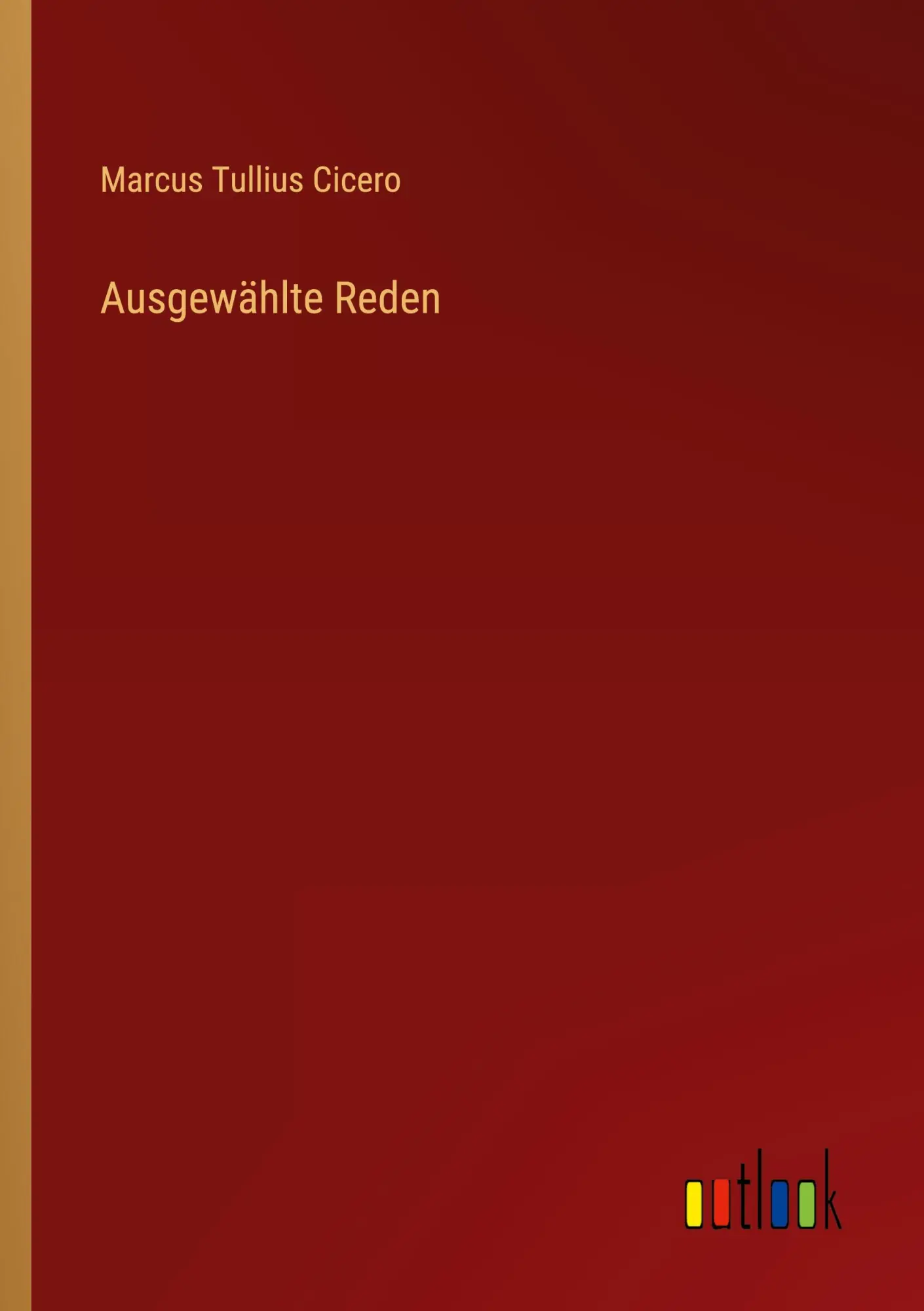 Cover: 9783368524982 | Ausgewählte Reden | Marcus Tullius Cicero | Taschenbuch | 168 S.