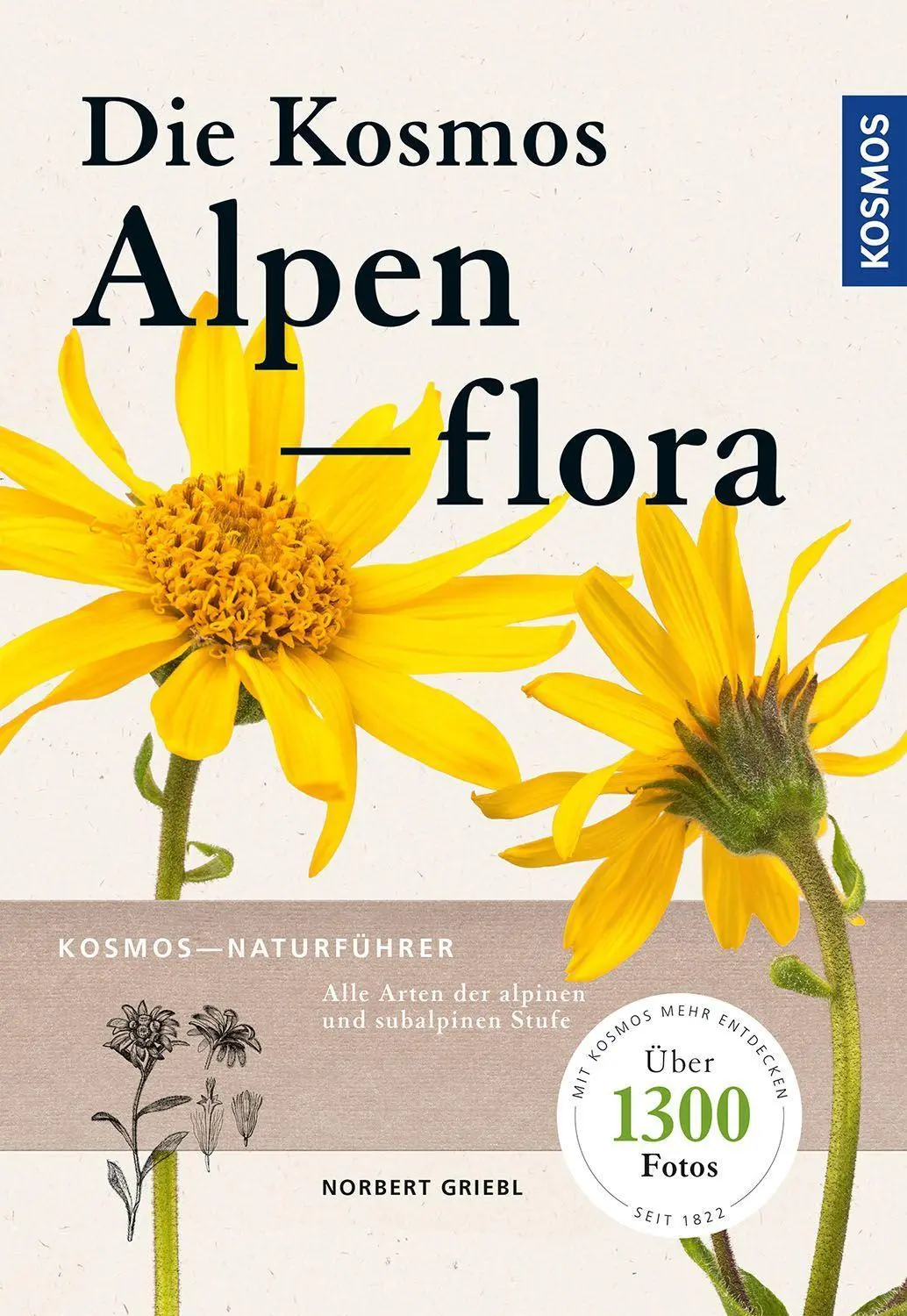 Cover: 9783440174982 | Kosmos Alpenflora | Norbert Griebl | Taschenbuch | 464 S. | Deutsch