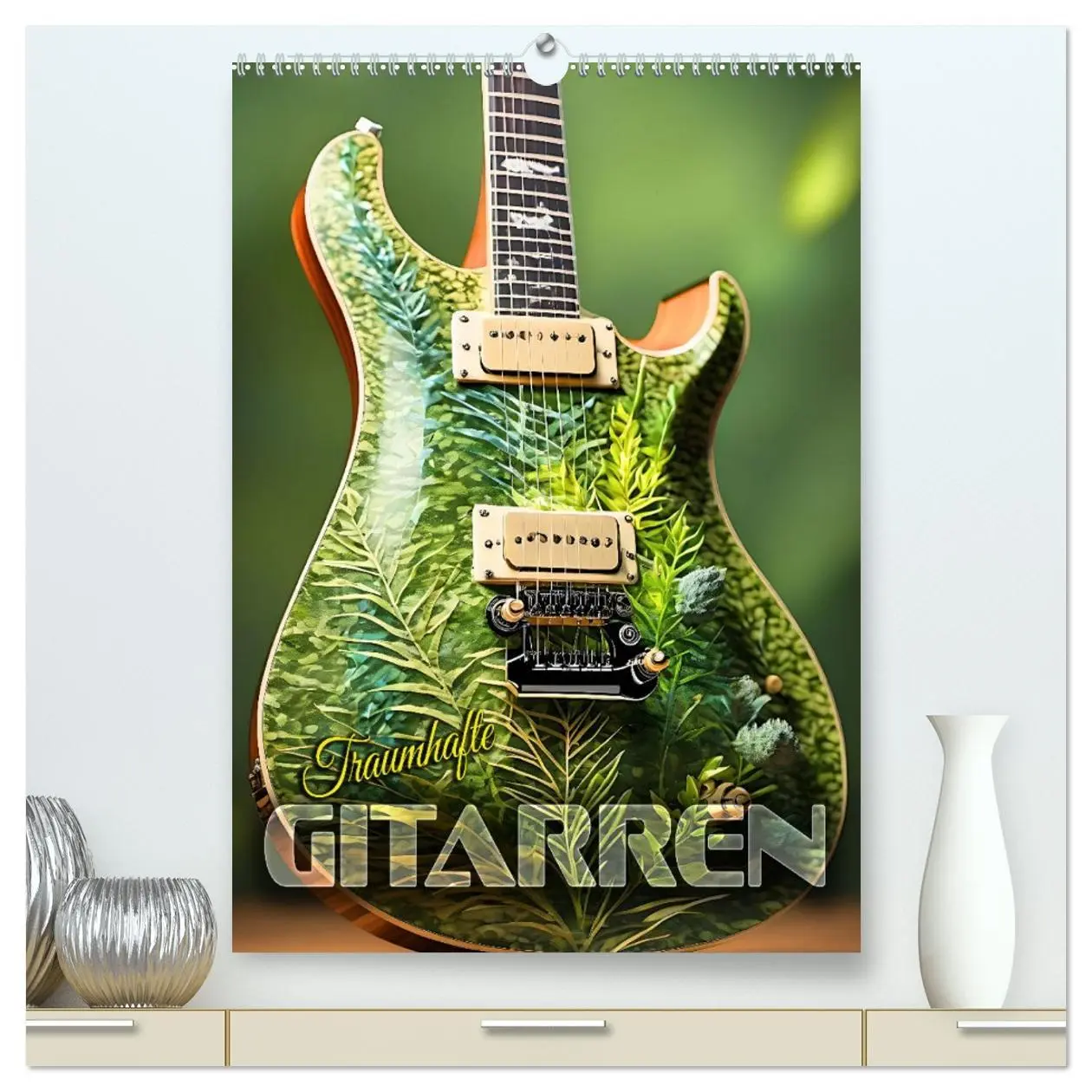 Cover: 9783516264982 | Traumhafte Gitarren (hochwertiger Premium Wandkalender 2026 DIN A2...