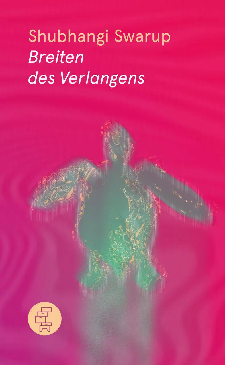 Cover: 9783905574982 | Breiten des Verlangens | Shubhangi Swarup | Buch | Lesebändchen | 2023