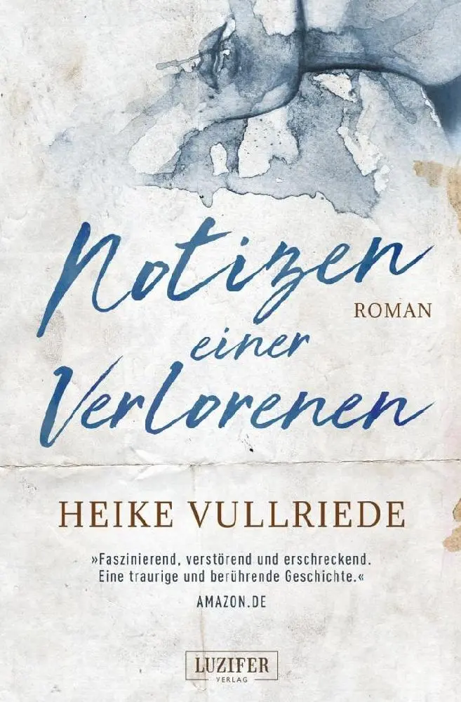 Cover: 9783958354982 | Notizen einer Verlorenen | Roman | Heike Vullriede | Taschenbuch