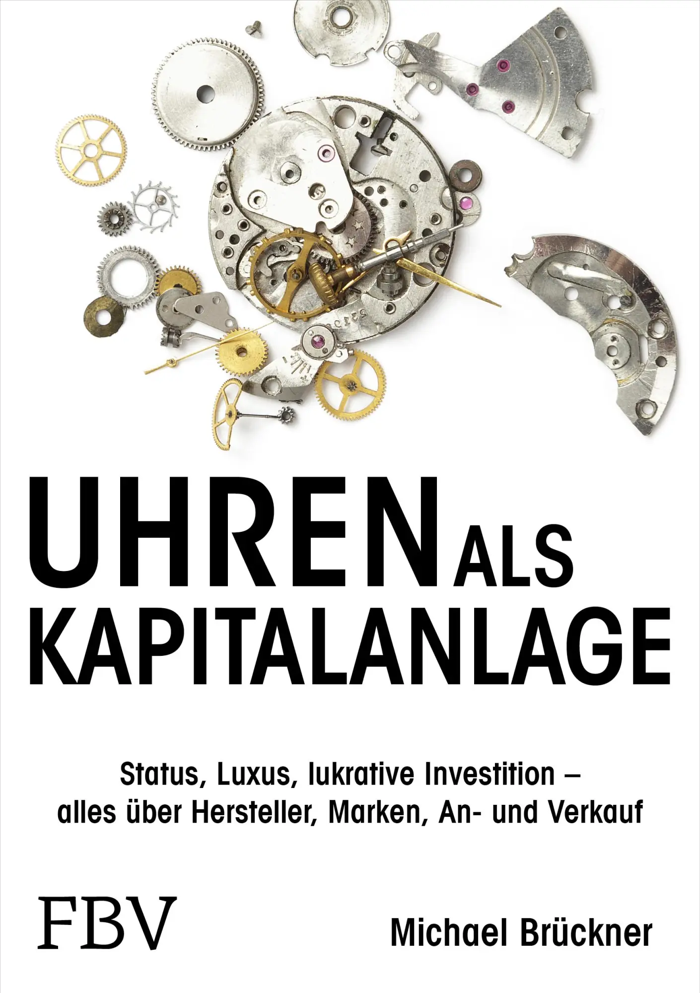 Cover: 9783959724982 | Uhren als Kapitalanlage | Michael Brückner | Buch | 4-farbig | 352 S.