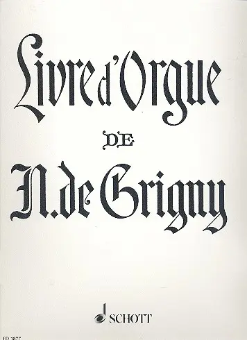 Cover: 9790001034982 | Livre d'Orgue | Nicolas de Grigny | Buch | 104 S. | Deutsch | 2001