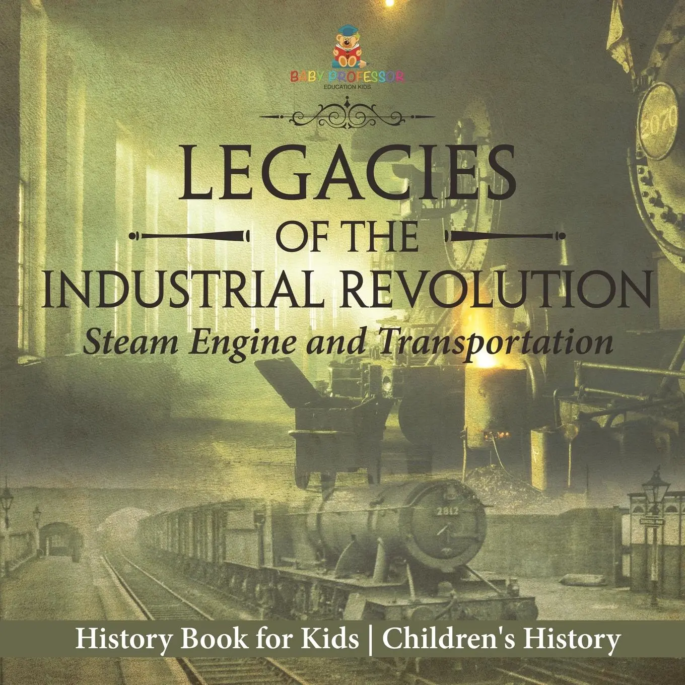 Cover: 9798869434982 | Legacies of the Industrial Revolution | Baby | Taschenbuch | Englisch