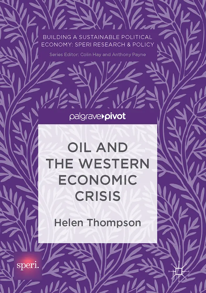 Cover: 9783319525082 | Oil and the Western Economic Crisis | Helen Thompson | Buch | xii