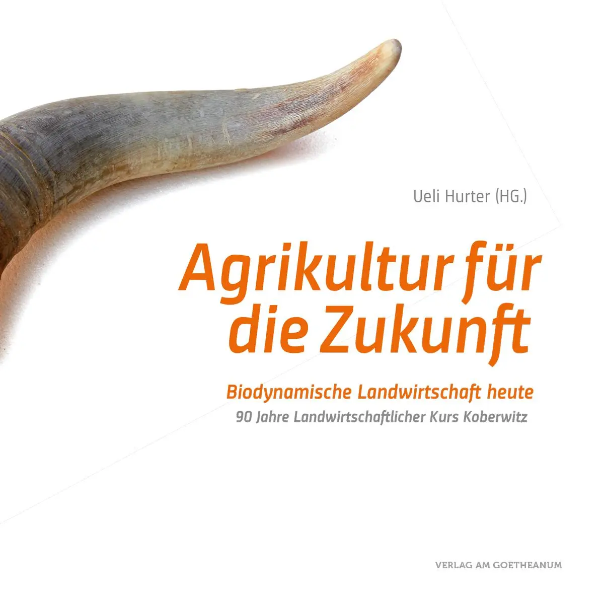 Cover: 9783723515082 | Agrikultur für die Zukunft | Uerli Hurter | Taschenbuch | 288 S.