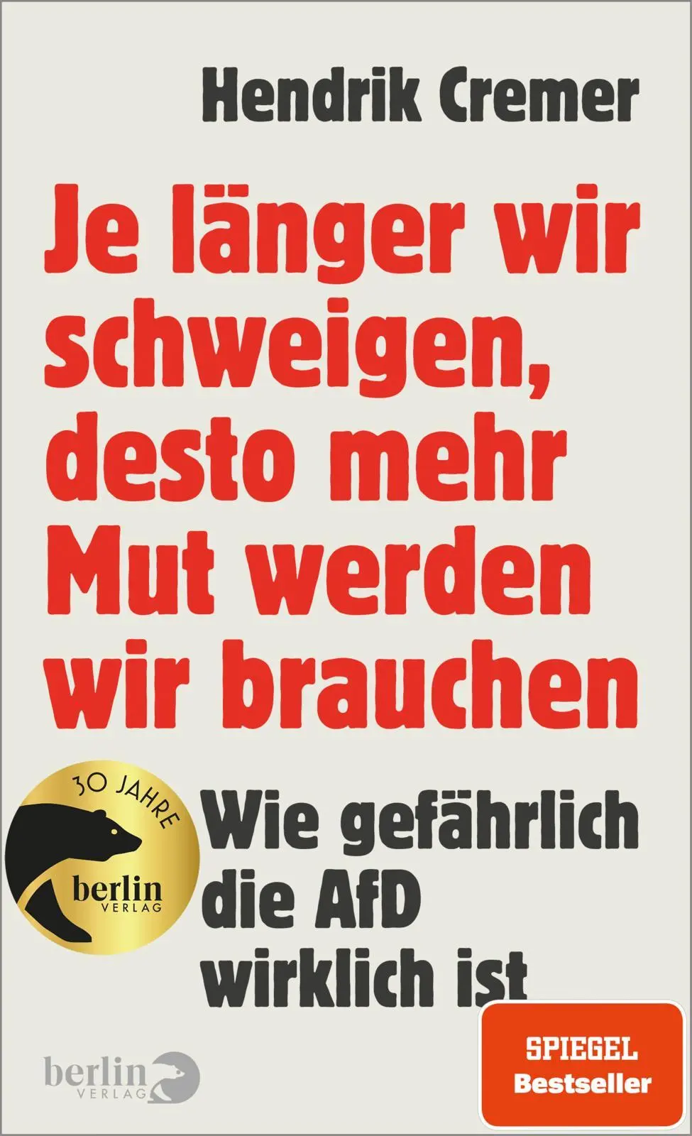 Cover: 9783827015082 | Je länger wir schweigen, desto mehr Mut werden wir brauchen | Cremer