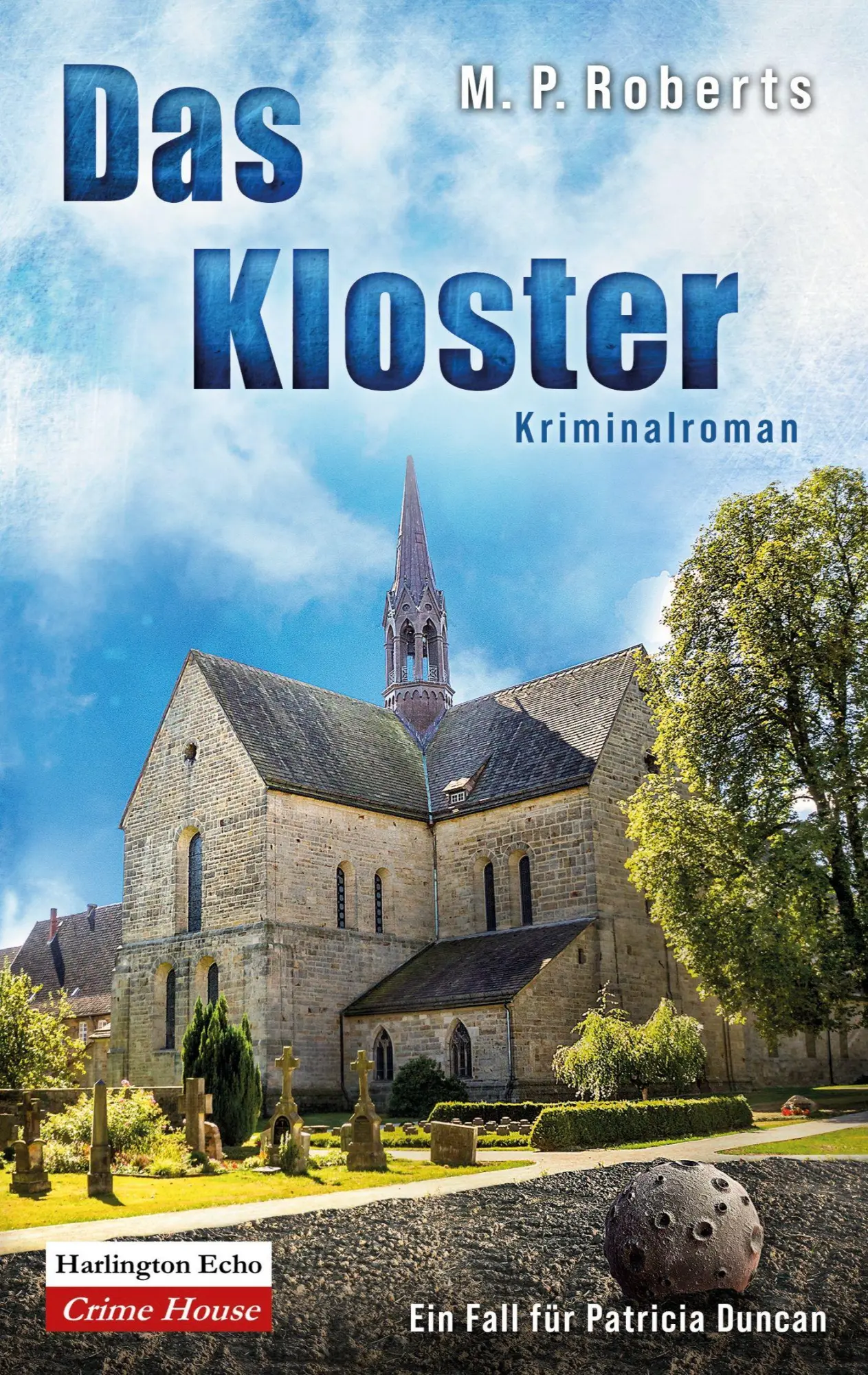 Cover: 9783912465082 | Das Kloster | Ein Fall für Patricia Duncan | M. P. Roberts | Buch