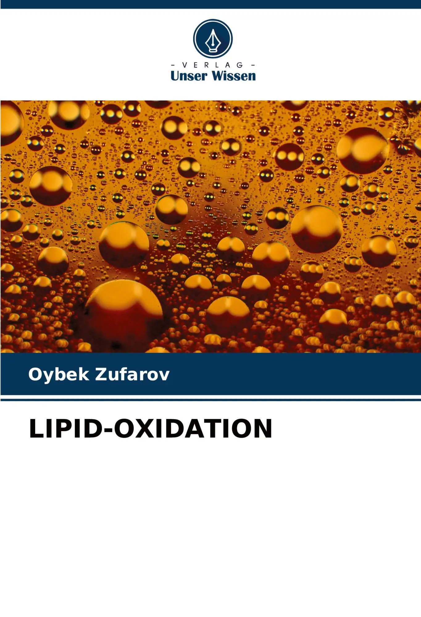 Cover: 9786206675082 | LIPID-OXIDATION | Oybek Zufarov | Taschenbuch | 64 S. | Deutsch | 2023
