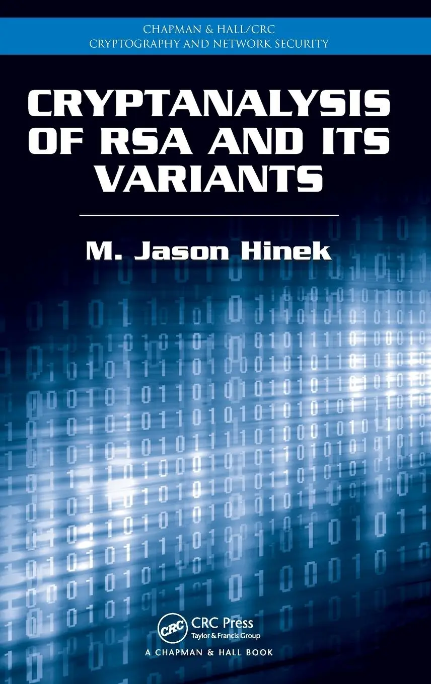 Cover: 9781420075182 | Cryptanalysis of RSA and Its Variants | M. Jason Hinek | Buch | 2009