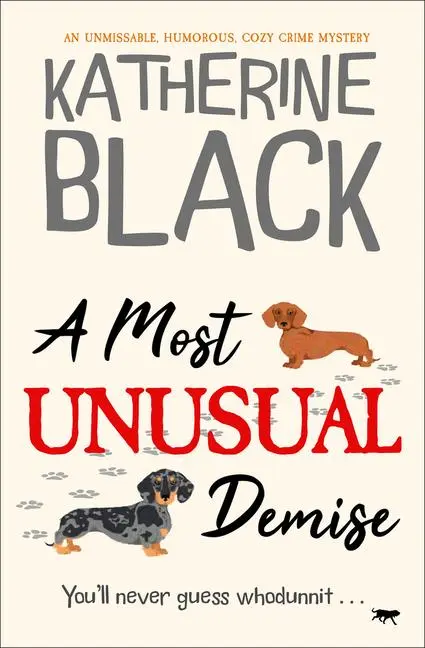 Cover: 9781504085182 | A Most Unusual Demise | An unmissable, humorous, cozy crime mystery
