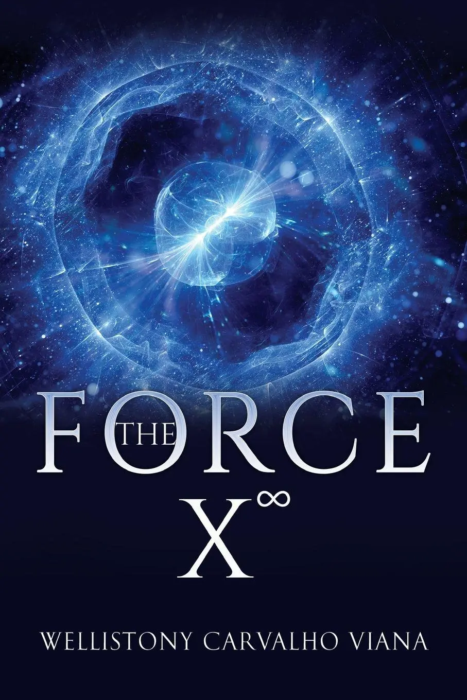 Cover: 9781835435182 | The Force X¿ | Wellistony Carvalho Viana | Taschenbuch | Englisch