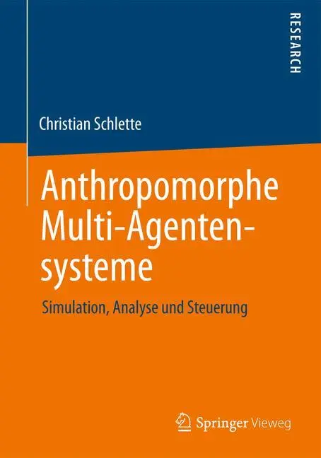 Cover: 9783658025182 | Anthropomorphe Multi-Agentensysteme | Christian Schlette | Taschenbuch