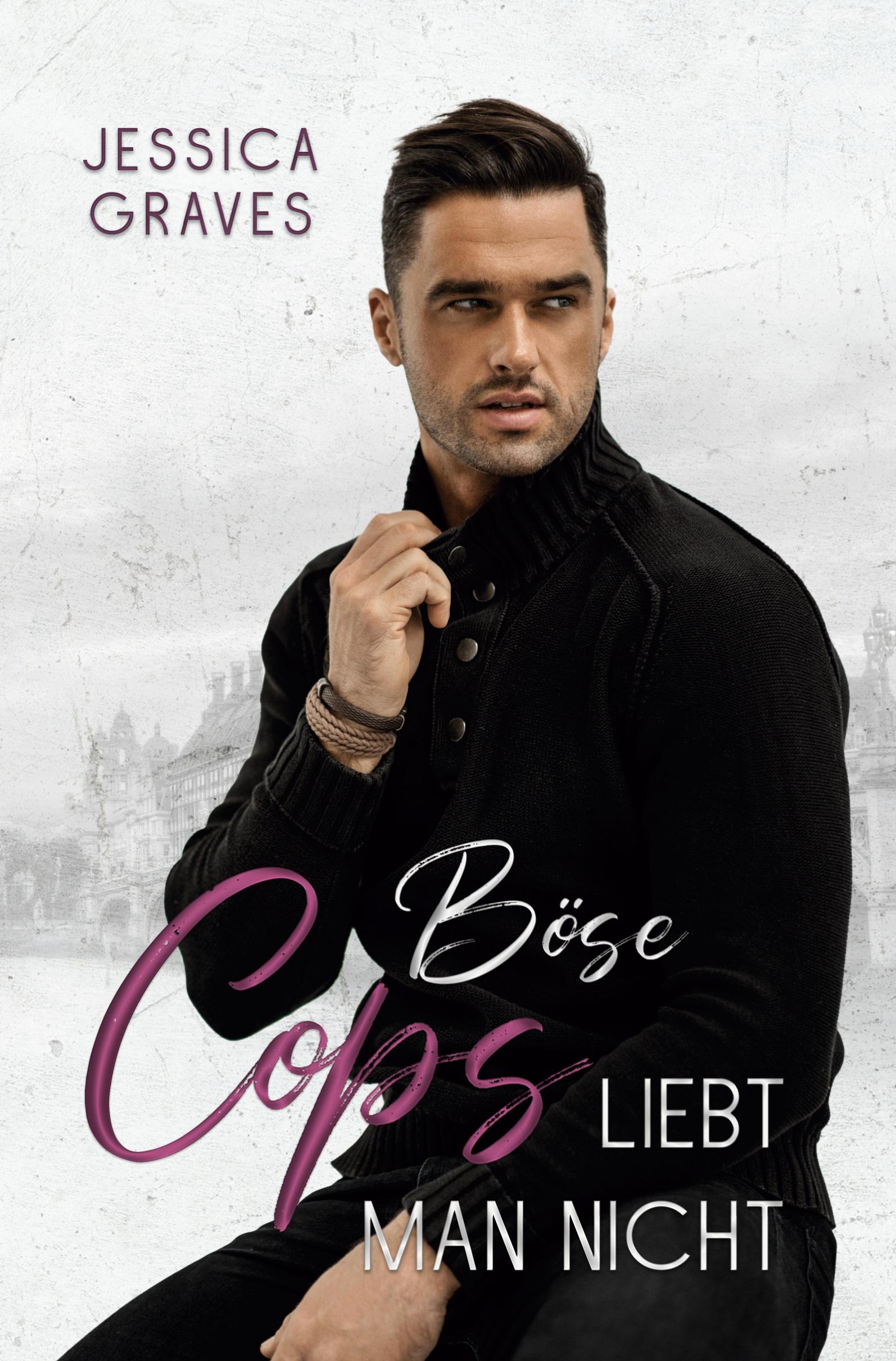 Cover: 9783757955182 | Böse Cops liebt man nicht | Jessica Graves | Taschenbuch | 340 S.