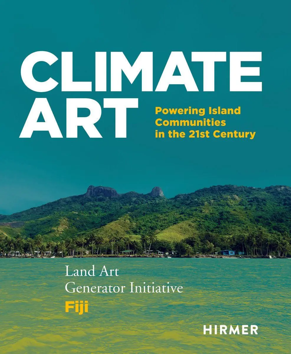 Climate Art - Powering Island Communities in the 21st Century: Land Art Generator Initiative & Fiji