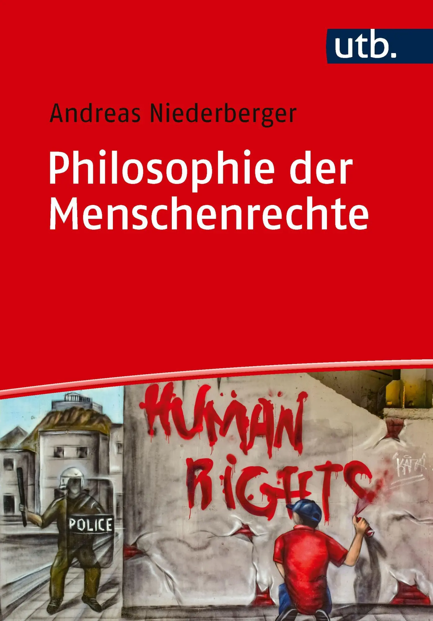 Cover: 9783825265182 | Philosophie der Menschenrechte | Andreas Niederberger | Taschenbuch
