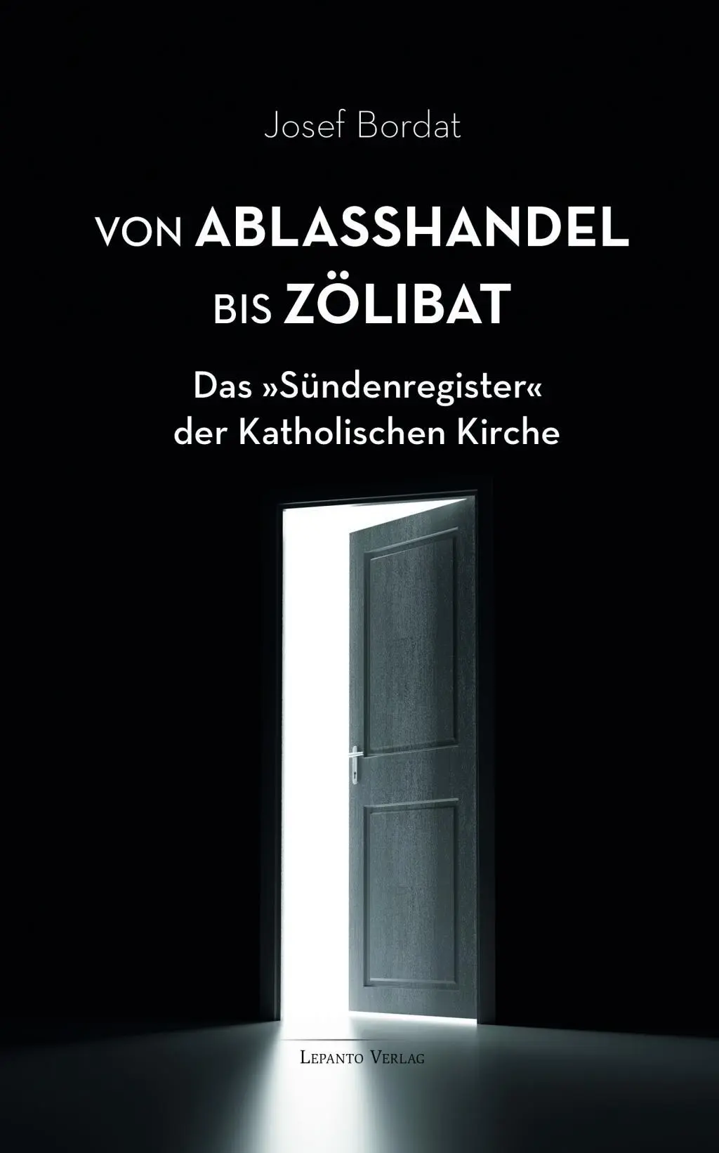 Cover: 9783942605182 | Von Ablaßhandel bis Zölibat | Josef Bordat | Taschenbuch | 296 S.