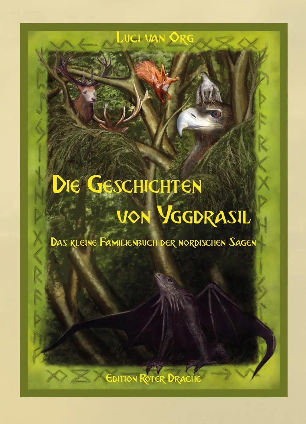 Cover: 9783946425182 | Die Geschichten von Yggdrasil | Luci van Org | Buch | 272 S. | Deutsch
