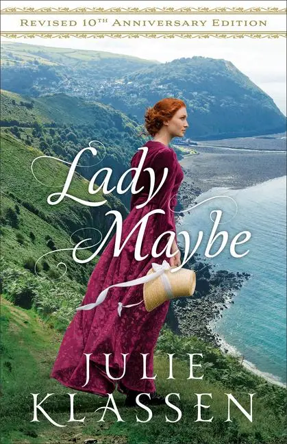 Cover: 9780764245282 | Lady Maybe | Revised 10th Anniversary Edition | Julie Klassen | Buch