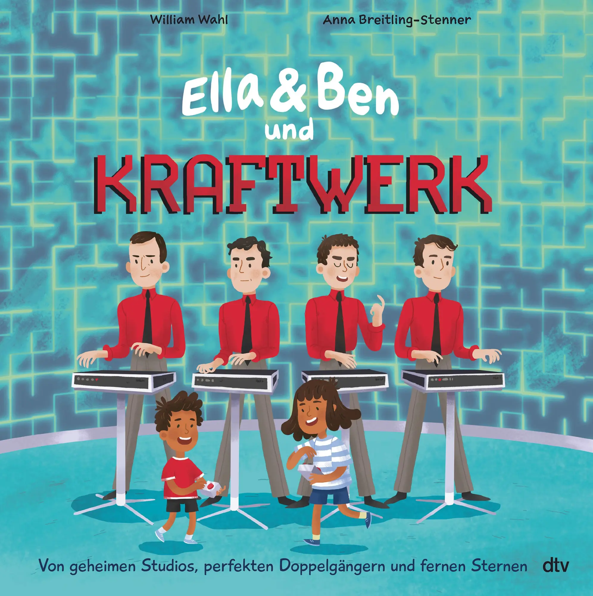 Cover: 9783423765282 | Ella &amp; Ben und Kraftwerk - Von geheimen Studios, perfekten...