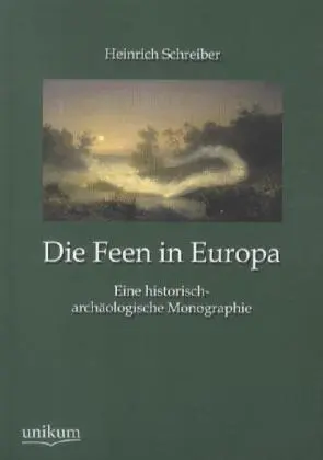 Cover: 9783845745282 | Die Feen in Europa | Eine historisch-archäologische Monographie | Buch