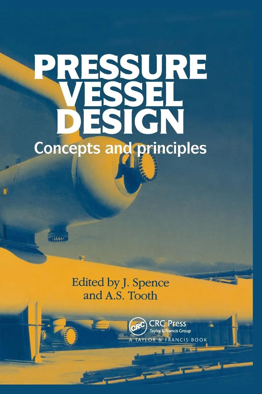 Cover: 9780367865382 | Pressure Vessel Design | Concepts and principles | J. Spence (u. a.)
