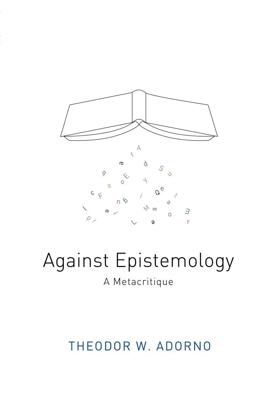 Cover: 9780745665382 | Against Epistemology | A Metacritique | Theodor W Adorno | Taschenbuch