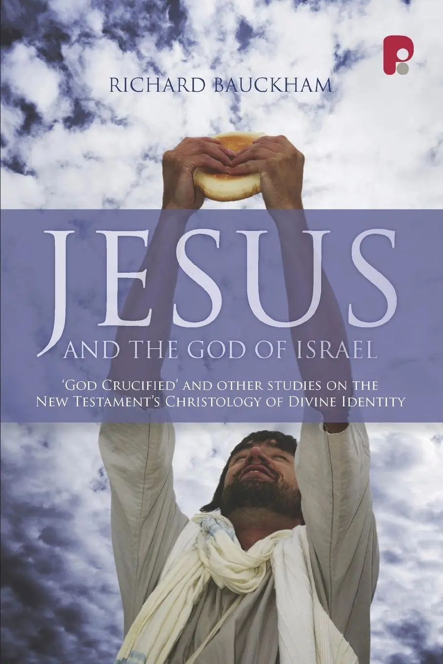 Cover: 9781842275382 | Jesus and the God of Israel | Richard Bauckham | Taschenbuch | 2008