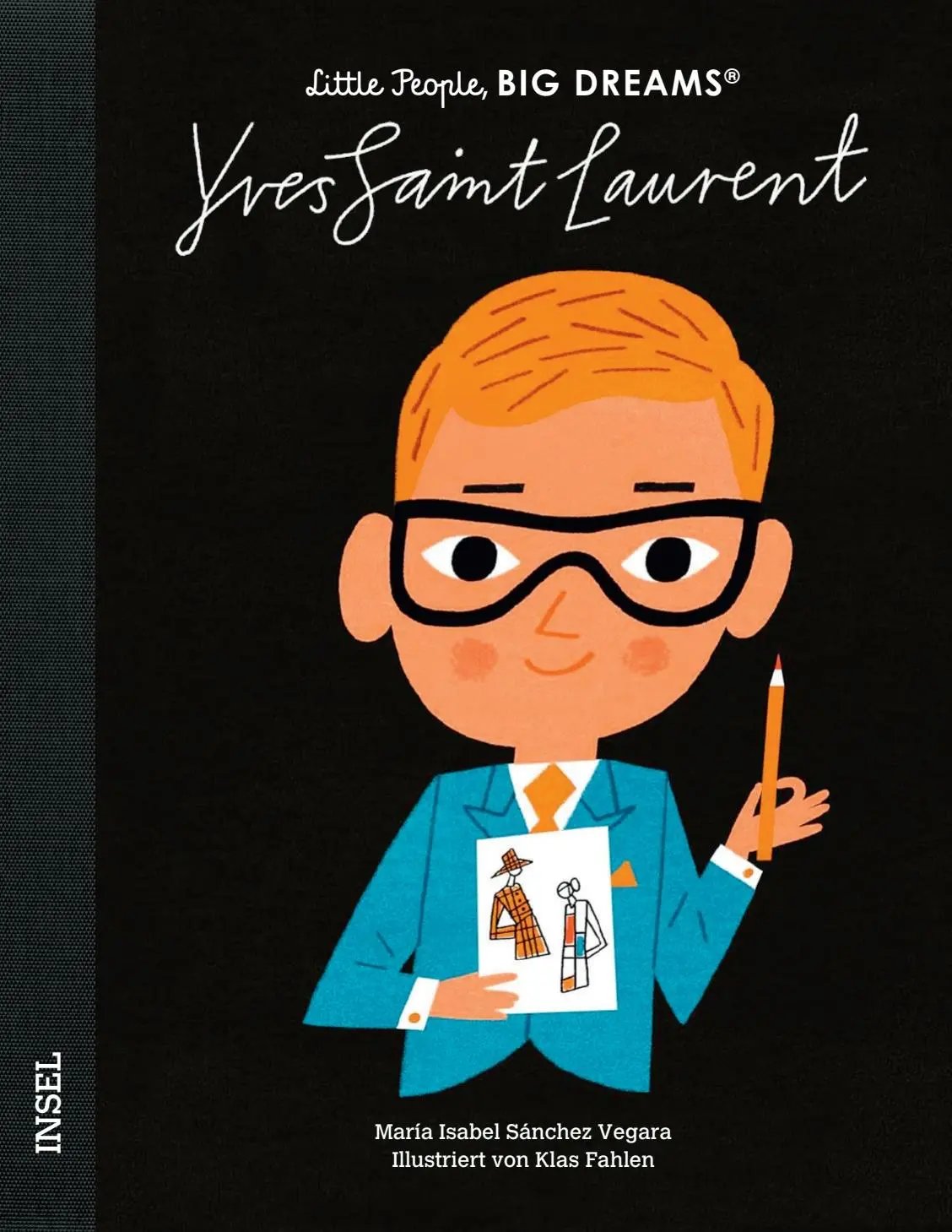 Cover: 9783458645382 | Yves Saint Laurent - Little People, BIG DREAMS (Deutsche Ausgabe)