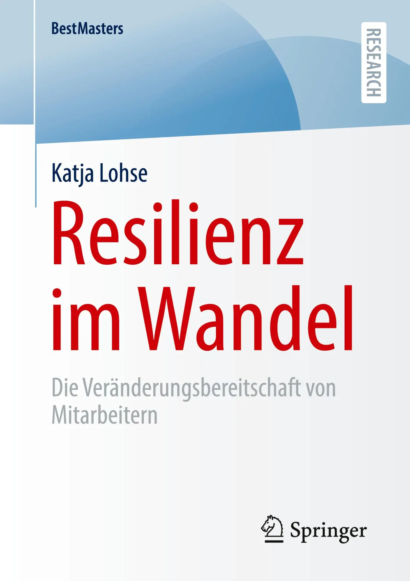 Cover: 9783658315382 | Resilienz im Wandel | Die Veränderungsbereitschaft von Mitarbeitern