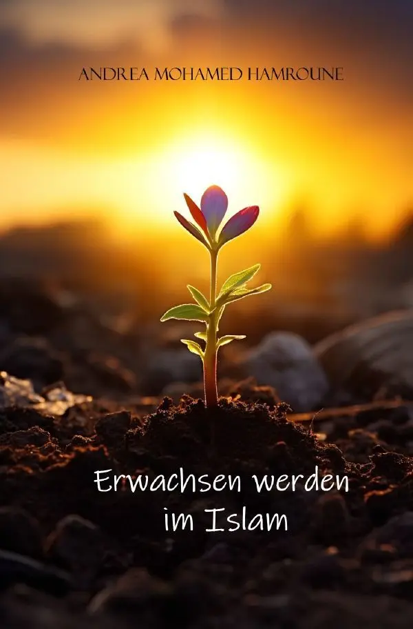 Cover: 9783758475382 | Erwachsen werden im Islam | DE | Andrea Hamroune | Taschenbuch | 2024