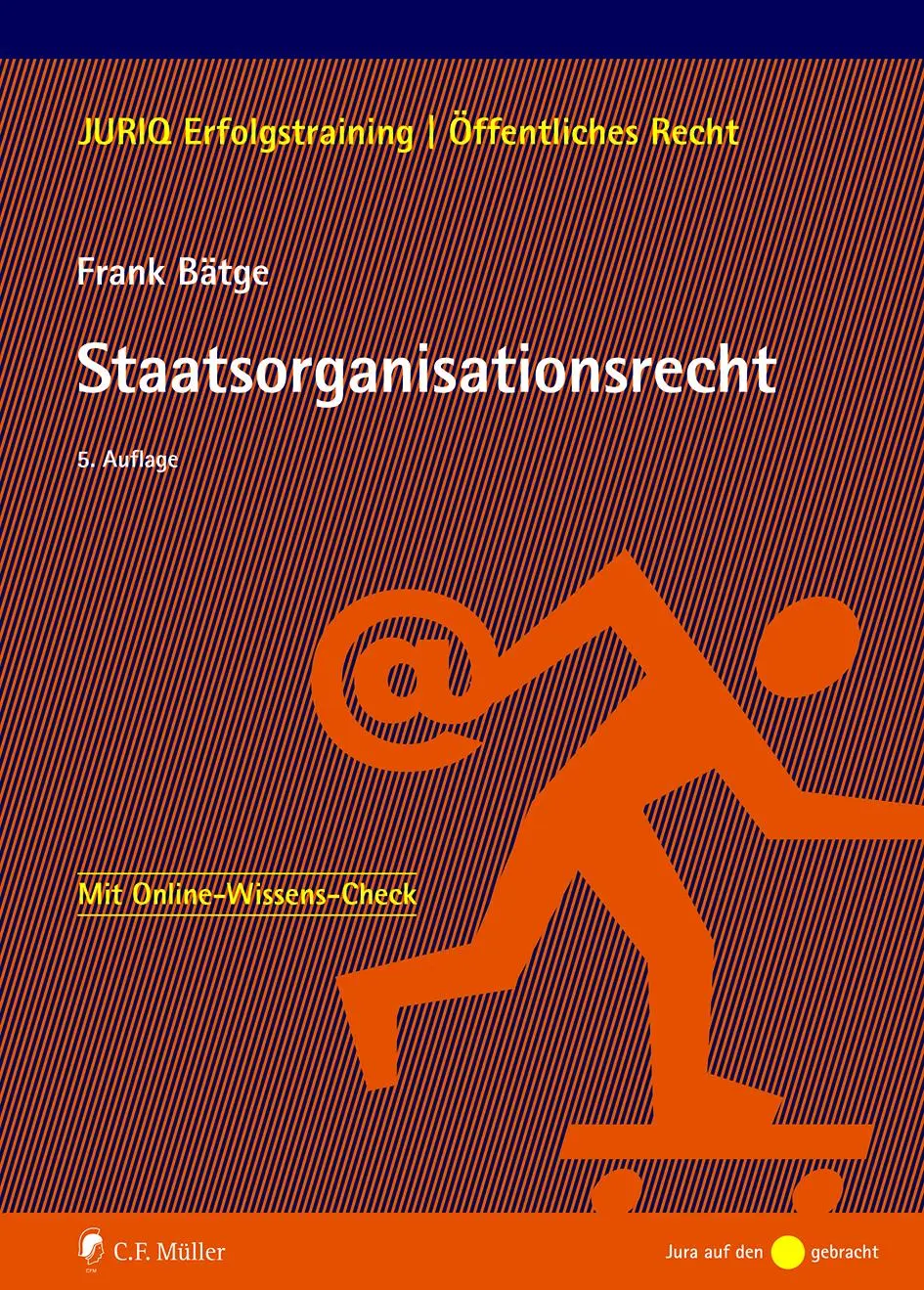 Cover: 9783811455382 | Staatsorganisationsrecht | Frank Bätge | Taschenbuch | 243 S. | 2021