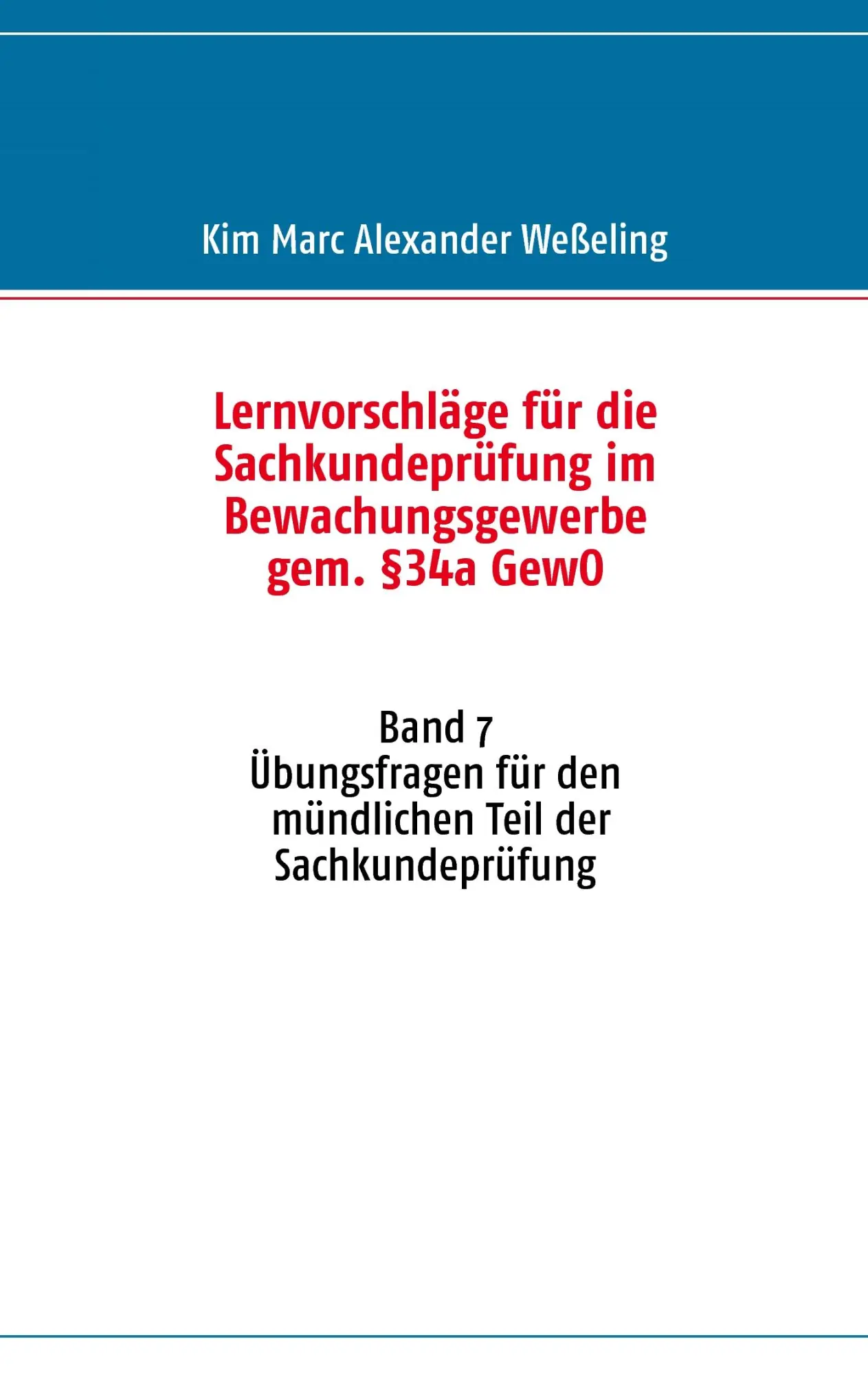 Cover: 9783837055382 | Lernvorschläge für die Sachkundeprüfung im Bewachungsgewerbe gem....