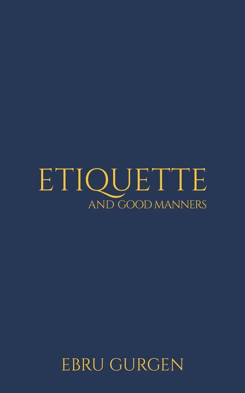 Cover: 9789948645382 | Etiquette and Good Manners | Ebru Gurgen | Taschenbuch | Englisch