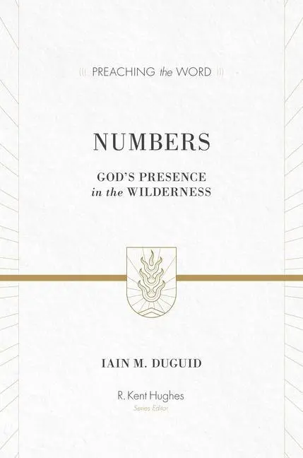 Cover: 9781433535482 | Numbers | God's Presence in the Wilderness (Redesign) | Iain M Duguid