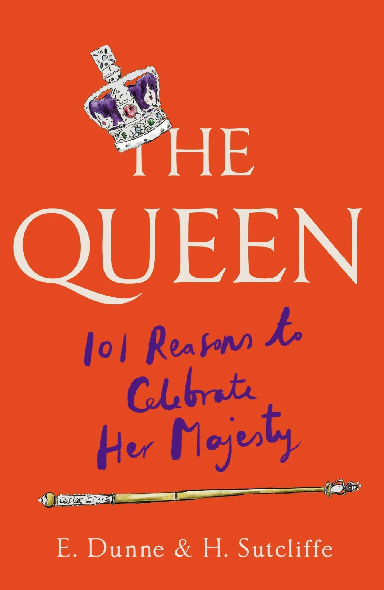 Cover: 9781780725482 | The Queen | H/Dunne, E Sutcliffe | Buch | 128 S. | Englisch | 2022