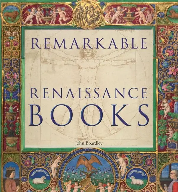 Cover: 9781851245482 | Remarkable Renaissance Books | John Boardley | Buch | Englisch | 2025