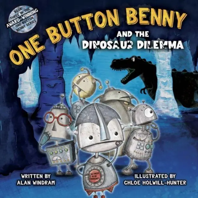 Cover: 9781916205482 | One Button Benny and the Dinosaur Dilemma | Alan Windram | Taschenbuch