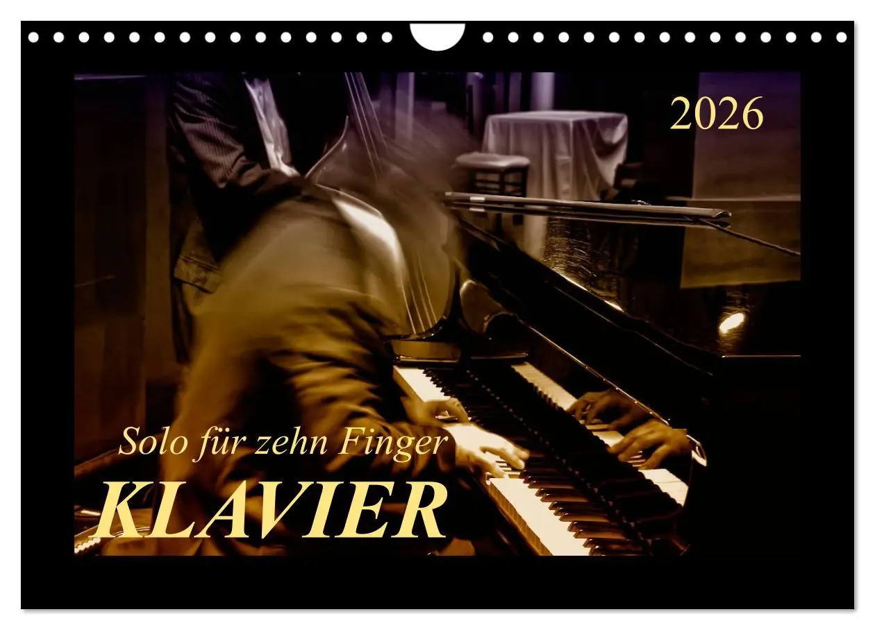 Cover: 9783516045482 | Klavier - Solo für zehn Finger (Wandkalender 2026 DIN A4 quer),...