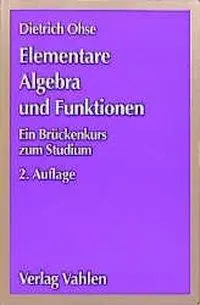 Cover: 9783800625482 | Elementare Algebra und Funktionen | Ein Brückenkurs zum Studium | Ohse