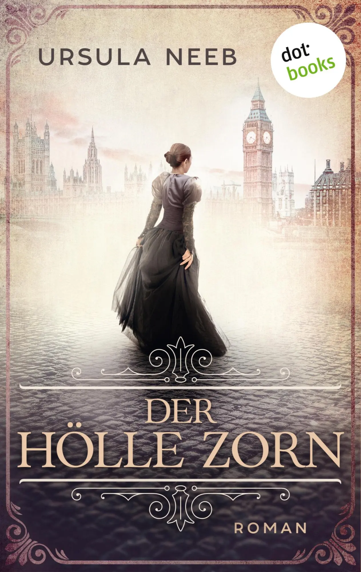 Cover: 9783961485482 | Der Hölle Zorn | Roman | Ursula Neeb | Taschenbuch | 304 S. | Deutsch