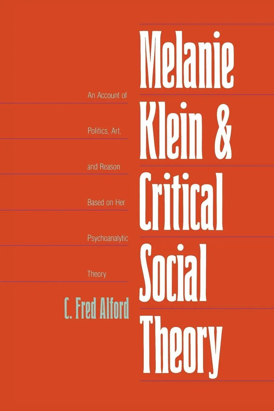Cover: 9780300105582 | Melanie Klein and Critical Social Theory | C. Fred Alford | Buch