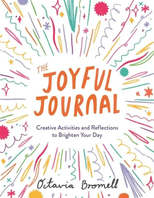 Cover: 9781912785582 | The Joyful Journal | Octavia Bromell | Taschenbuch | Englisch | 2021