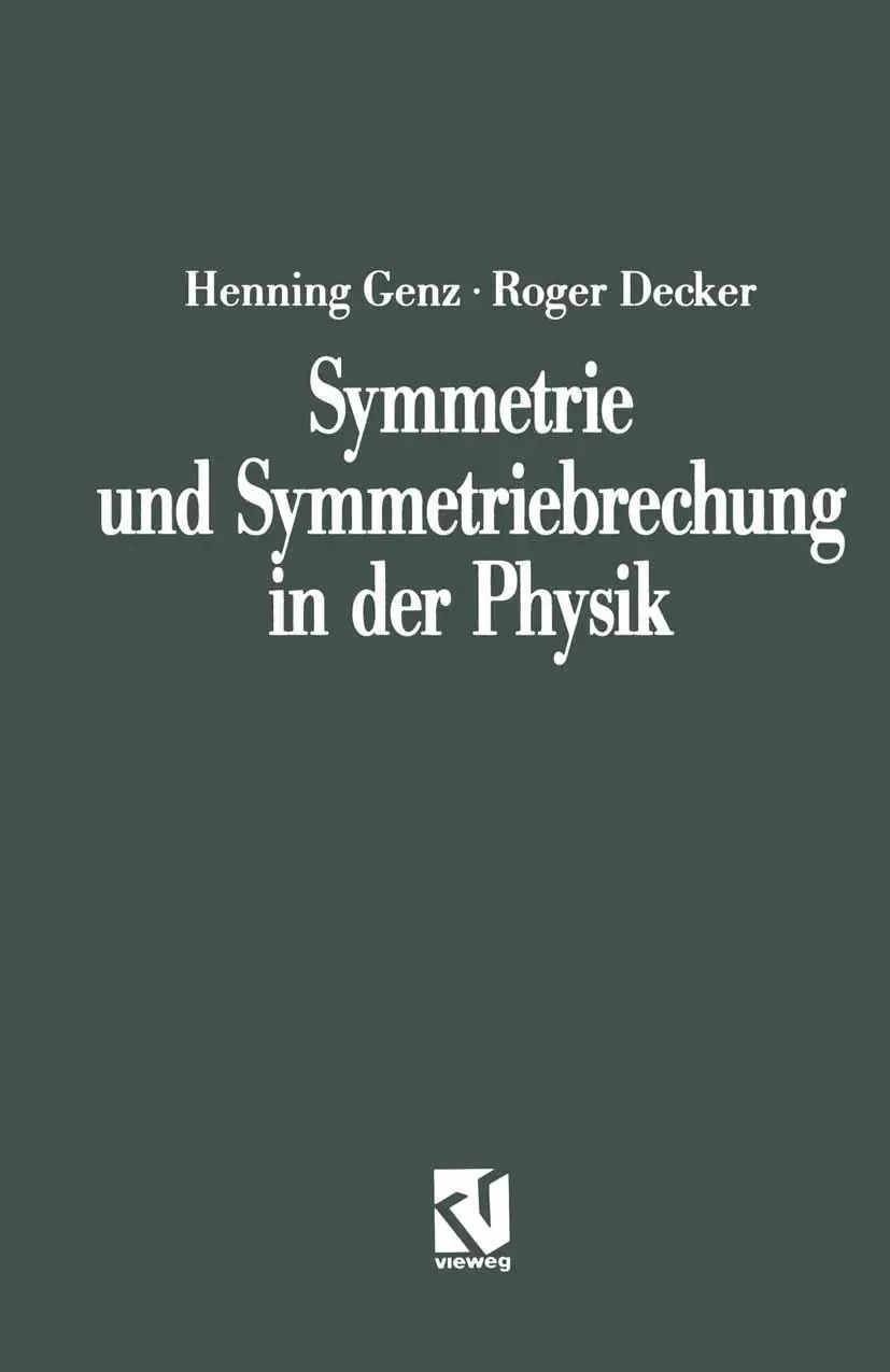 Cover: 9783528085582 | Symmetrie und Symmetriebrechung in der Physik | Henning Genz | Buch Cover: 9783528085582 | Symmetrie und Symmetriebrechung in der Physik | Henning Genz | Buch