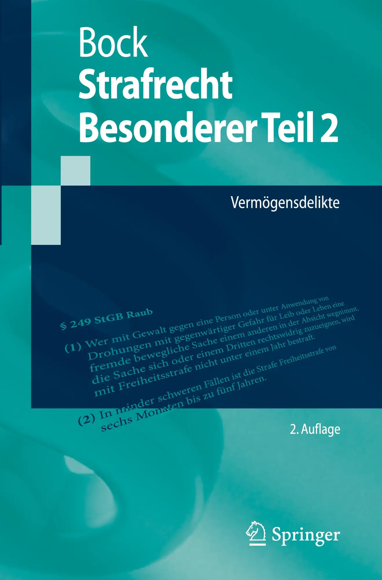 Cover: 9783662705582 | Strafrecht Besonderer Teil 2 | Vermögensdelikte | Dennis Bock | Buch