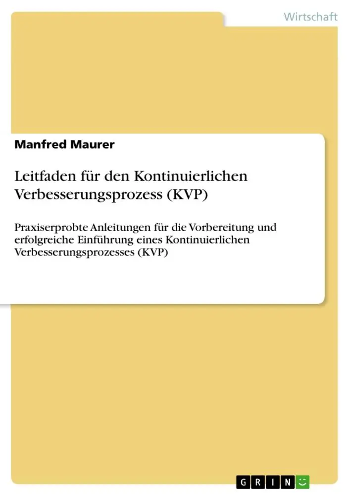 Cover: 9783668815582 | Leitfaden für den Kontinuierlichen Verbesserungsprozess (KVP) | Maurer