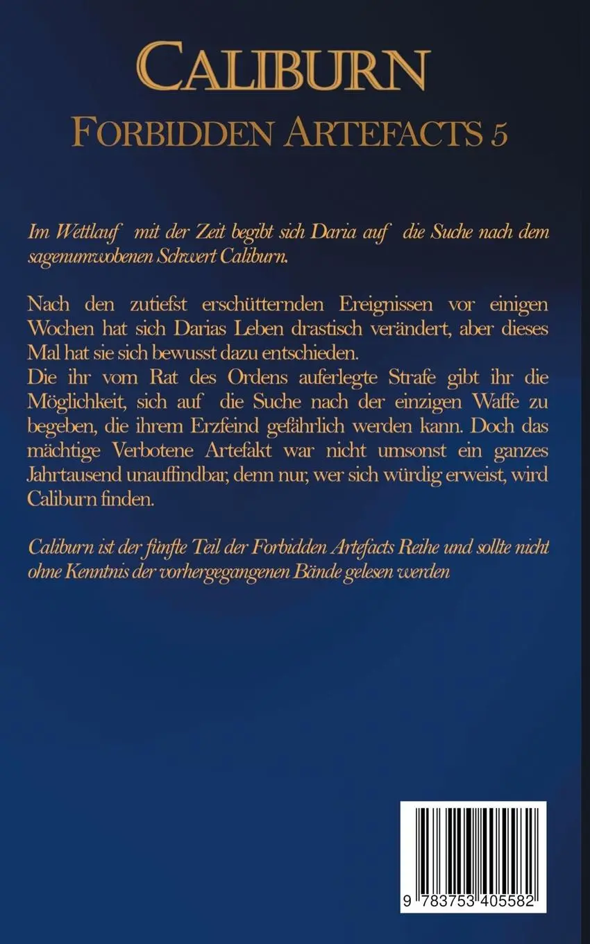 Rückseite: 9783753405582 | Caliburn | Forbidden Artefacts 5 | Frauke Besteman | Taschenbuch
